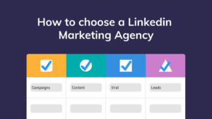 How to choose a linkedin marketing agency